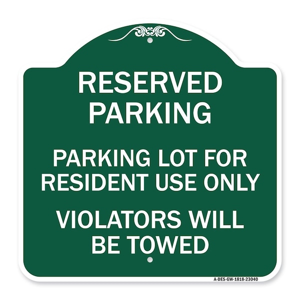 Signmission Reserved Parking Reserved Parking Lot for Resident Use Only Violators Will Be Towed, GW-1818-23040 A-DES-GW-1818-23040 - main
